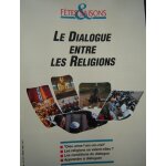 Dialogue entre les religions - le - fetes et saison s no 473
