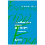 Les diarrh�es aigu�s de l'enfant