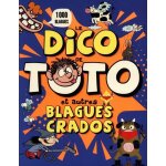 Le dico de toto et autres blagues crado