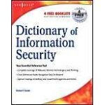 Dictionary of information security