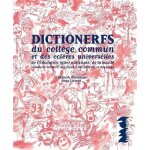 Dictionerfs du coll�ge commun et des col�res universelles de l'education (dite) nationale, de la mixit� ...