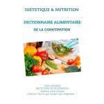 Dictionnaire alimentaire de la constipation