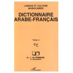 Dictionnaire arabe - franais - langue et culture marocaines tome 3, h
