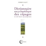 Dictionnaire encyclop�dique des c�pages et de leurs synonymes