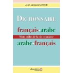 Dictionnaire francais - arabe et arabe - francais - mots utiles de la vie courante