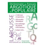 Dictionnaire de fran�ais argotique et populaire