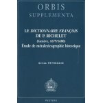Le dictionnaire fran�ois de p. richelet - etude de m�talexicographie historique