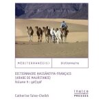 Dictionnaire hassaniyya - franais (arabe de mauritanie) - volume 9 : gaf / qaf