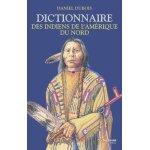 Dictionnaire des indiens de l'am�rique du nord