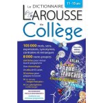 Le dictionnaire larousse du collège Le dictionnaire larousse du collège