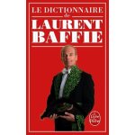Le dictionnaire de laurent baffie