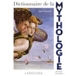 Dictionnaire de la mythologie grecque et romaine