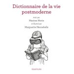 Dictionnaire de la vie post - moderne