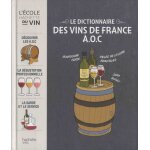 Le dictionnaire des vins de france a. o. c Le dictionnaire des vins de france a. o. c