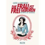 Die frau ist frei geboren - olympe de gouges