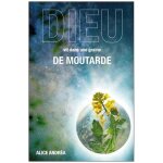 Dieu vit dans une graine de moutarde