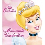 Disney cendrillon - mon amie cendrillon