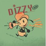 Dizzy mood - les aventures fabuleuses de dizzy boy et son nez en trompette