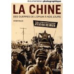La documentation photographique n 8093, mai - juin 20 - la chine des guerres de l'opium a nos jours