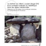 Le dolmen du villard, lauzet - ubaye (04) et le contexte fun�raire au n�olithique dans les alpes m�ridionales ...