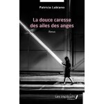 La douce caresse des ailes des anges