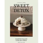 Douce d�tox - 130 desserts, z�ro kilo, z�ro culpabilit�, lactose & gluten free