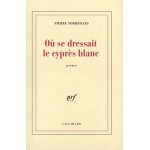 Ou se dresse le cypr�s