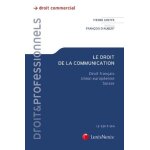 Le droit de la communication - droit fran�ais, union europ�enne, suisse