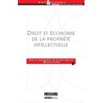 Droit et economie de la proprit intellectuelle