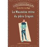Les dr�les d'histoires du monde des mots - tome 1, la mauvaise mine du p�re crayon