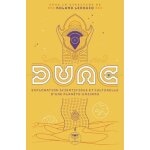 Dune - exploration scientifique et culturelle d'une planète - univers Dune - exploration scientifique et culturelle d'une planète - univers