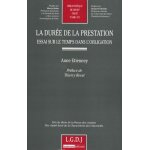 La dure de la prestation - essai sur le temps dans l'obligation