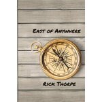 East of anywhere