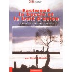 Eastwood, la boucle et le trait d'union - le western entre chien et loup Eastwood, la boucle et le trait d'union - le western entre chien et loup