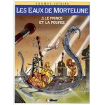 Les eaux de mortelune - tome 3 - le prince et la poupée Les eaux de mortelune - tome 3 - le prince et la poupée