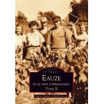 Eauze et le pays d'armagnac - tome 2