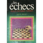 Les echecs regles - technique - conseils