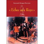 Echecs aux roys