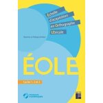 Eole - echelle d'acquisition en orthograghe lexicale cycles 1, 2, et 3 Eole - echelle d'acquisition en orthograghe lexicale cycles 1, 2, et 3