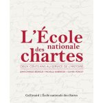 L'ecole nationale des chartes - deux cents ans au service de l'histoire L'ecole nationale des chartes - deux cents ans au service de l'histoire