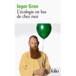 L'écologie en bas de chez moi L'écologie en bas de chez moi