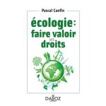 Ecologie : faire valoir ses droits