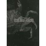 Ecologie forc�e
