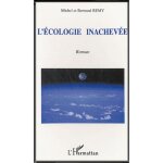 L'écologie inachevée L'écologie inachevée