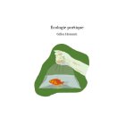 Ecologie poétique Ecologie poétique