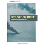 Ecologie politique - cosmos, communaut�s, milieux