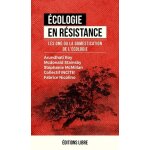 Ecologie en rsistance - les ong ou la domestication de l'conomie