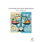 L'economie expliquee simplement