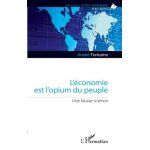 L'économie est l'opium du peuple L'économie est l'opium du peuple