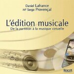 L'�dition musicale - de la partition a la musique virtuelle